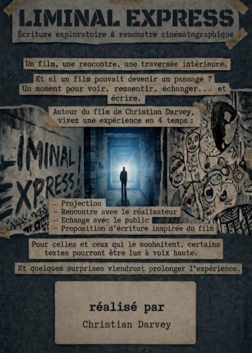Affiche de Liminal Express, expérience cinématographique et exploratoire autour du film de Christian Darvey